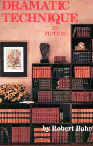 Dramatic Technique in Fiction