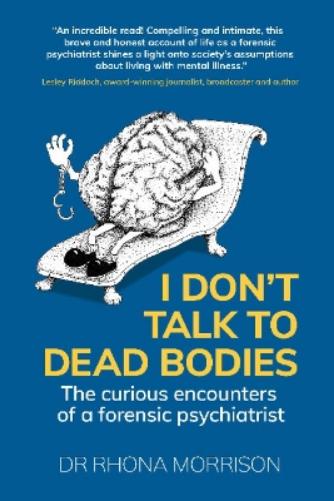 I Don't Talk to Dead Bodies