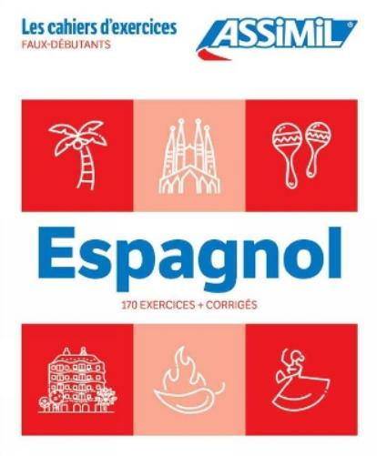 Cahier Exercices Espagnol Niveau Faux-Débutants