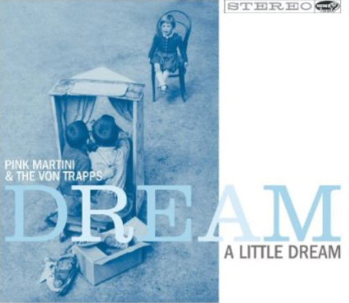 Dream a Little Dream