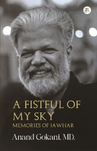 A Fistful of My Sky - Memories of Jawahar