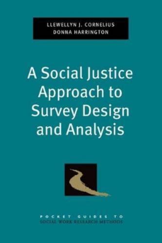 A Social Justice Approach to Survey Design and Analysis