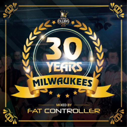 30 Years of Milwaukees: Mixed By Fat Controller