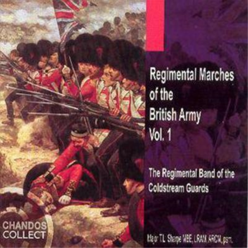 Regimental Marches Of The British Army Vol. 1