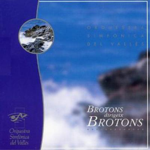 Brotons Dirigeix Brotons (Orquestra Simfonica Del Valles)
