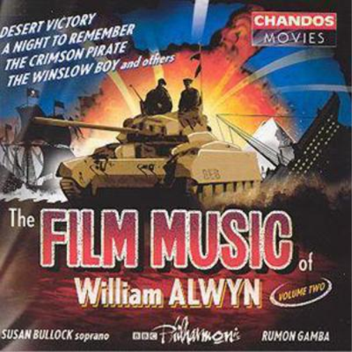 The Film Music Of William Alwyn Volume Two: CHANDOS MOVIES