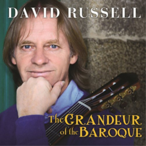 David Russell: The Grandeur of the Baroque