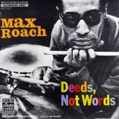 Deeds, Not Words