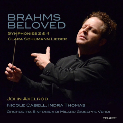 Brahms Beloved: Brahms: Symphonies 2&4/Clara Schumann: Lieder