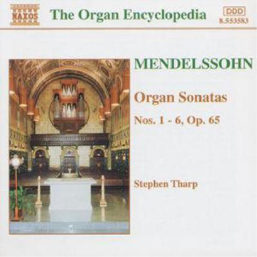 Mendelssohn - Organ Sonatas Nos.