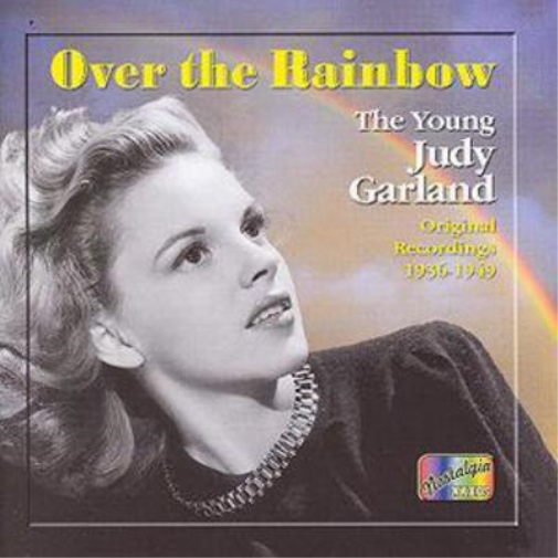 Over The Rainbow: The Young Judy Garland;Original Recordings 1936 - 1949