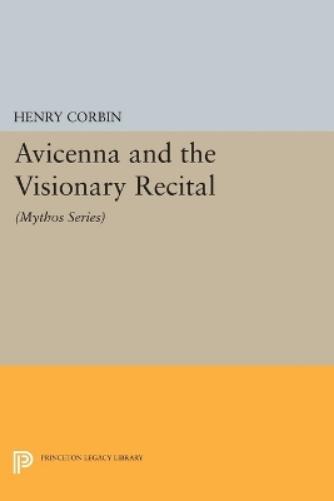 Avicenna and the Visionary Recital