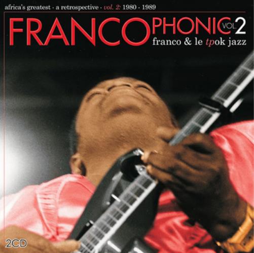 Francophonic: Africa's Greatest - A Retrospective 1980-1989 - Volume 2