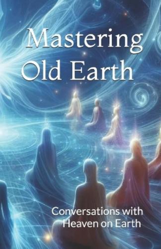 Mastering Old Earth