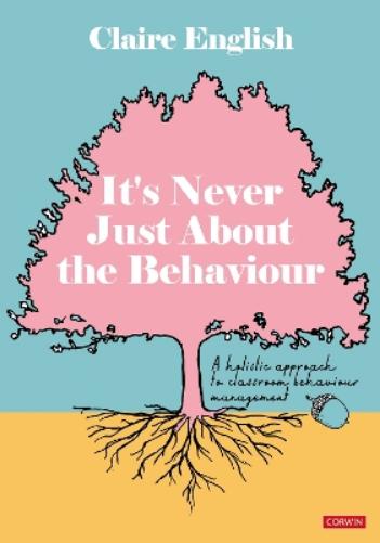 It′s Never Just About The Behaviour