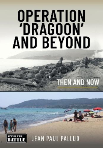 Operation 'Dragoon' and Beyond