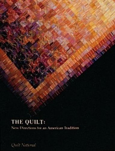 The Quilt: New Directions for an American Tradition (New directions series