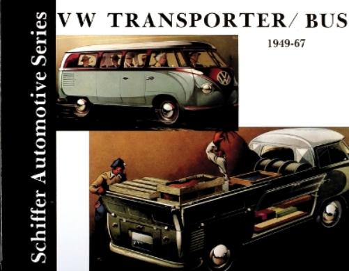 VW Transporter/Bus 1949-1967 (Schiffer Automotive Series