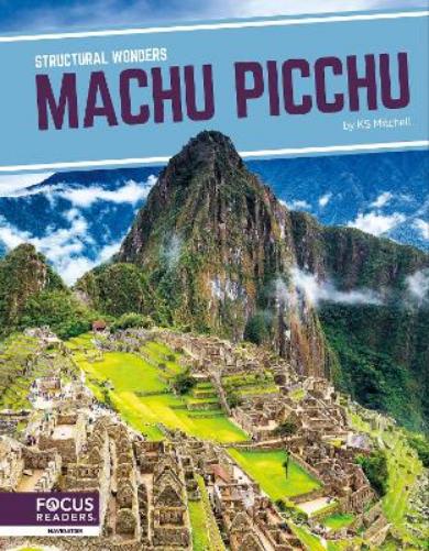 Structural Wonders: Macchu Picchu