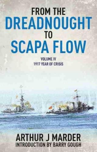 From the Dreadnought to Scapa Flow, Volume IV