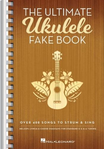 The Ultimate Ukulele Fake Book - Small Edition