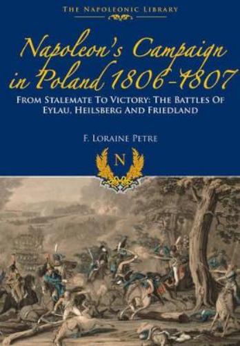 Napoleon's Campaign In Poland 1806-1807