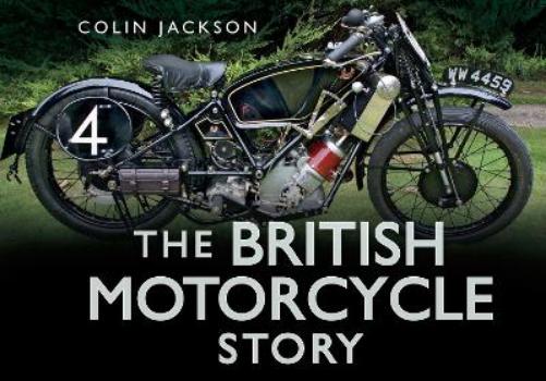 The British Motorcycle Story