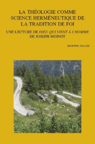 La théologie comme science herméneutique de la tradition de foi
