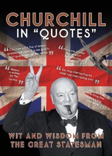 Churchill in Quotes