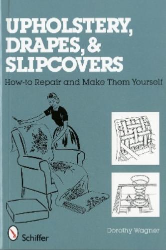 Upholstery, Drapes, and Slipcovers