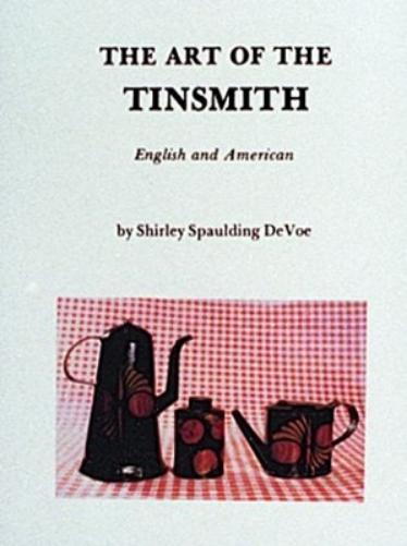 The Art of the Tinsmith (English and American
