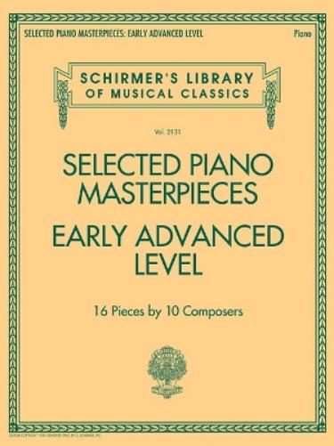 Selected Piano Masterpieces - Early Advanced Level