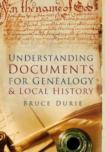 Understanding Documents for Genealogy and Local History