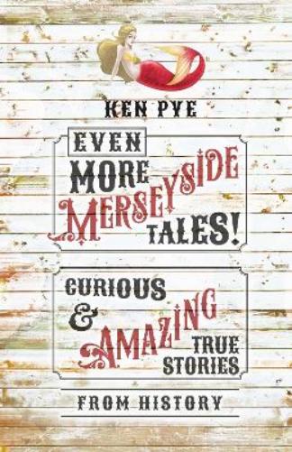 Even More Merseyside Tales!