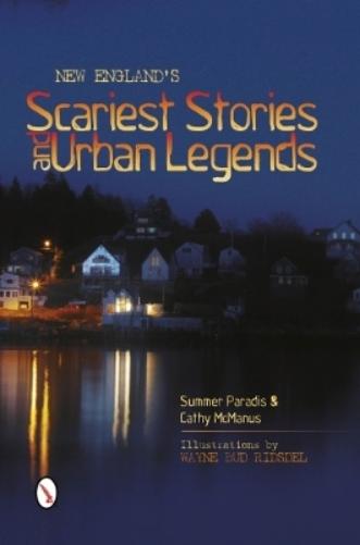 New England’s Scariest Stories and Urban Legends