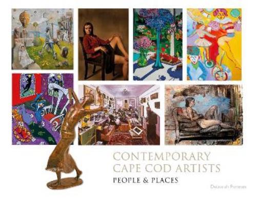 Contemporary Cape Cod Artist: People and Places (Contemporary Cape Cod Artists, 2
