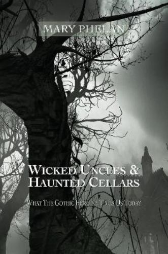 Wicked Uncles & Haunted Cellars