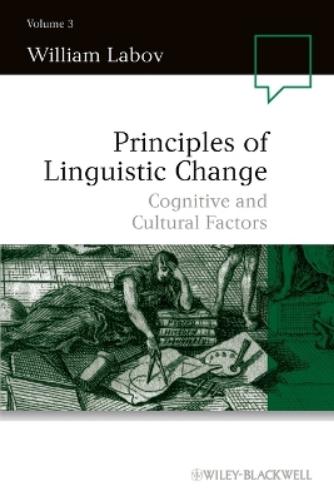 Principles of Linguistic Change, Volume 3