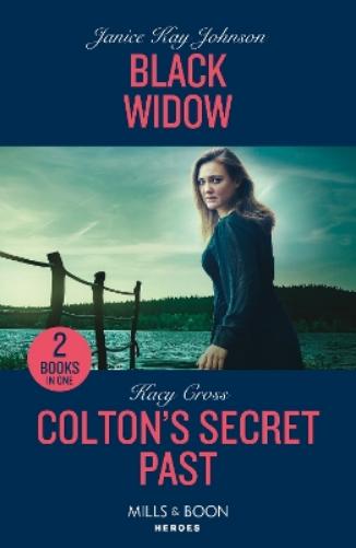 Black Widow / Colton's Secret Past: Black Widow / Colton's Secret Past (The Coltons of Owl Creek