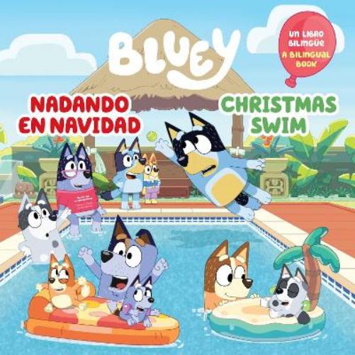 Bluey: Christmas Swim/Nadando En Navidad (Bilingual English-Spanish Edition