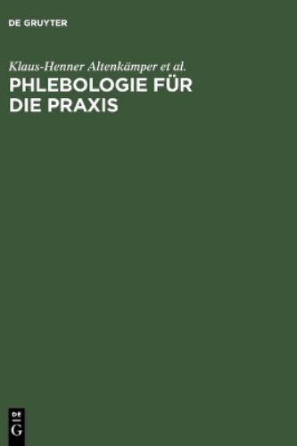 Phlebologie für die Praxis (Auflage, 2) (German Edition