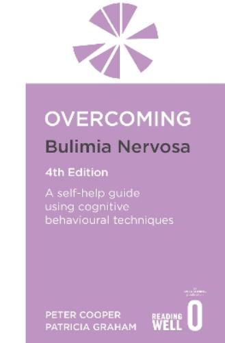 Overcoming Bulimia Nervosa 4th Edition