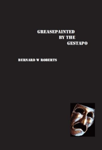 Greasepainted by the Gestapo