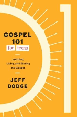 Gospel 101 for Teens