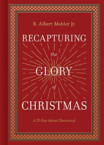Recapturing the Glory of Christmas
