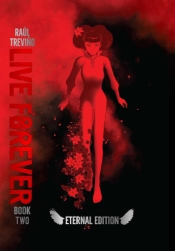 Live Forever Volume 2 The Eternal Edition