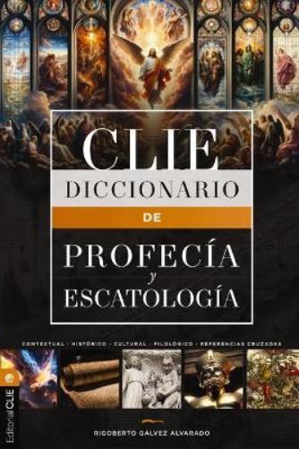 Diccionario de profecía y escatología (Spanish Edition