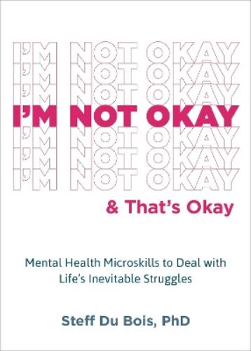 I'm Not Okay and That's Okay