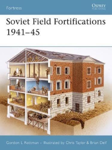 Soviet Field Fortifications 1941–45