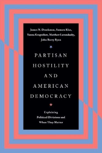 Partisan Hostility and American Democracy